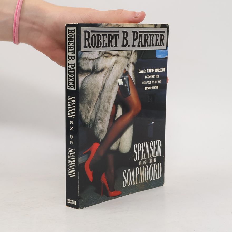 Robert B. Parker Spenser en de soapmoord (BZZTôH crime)