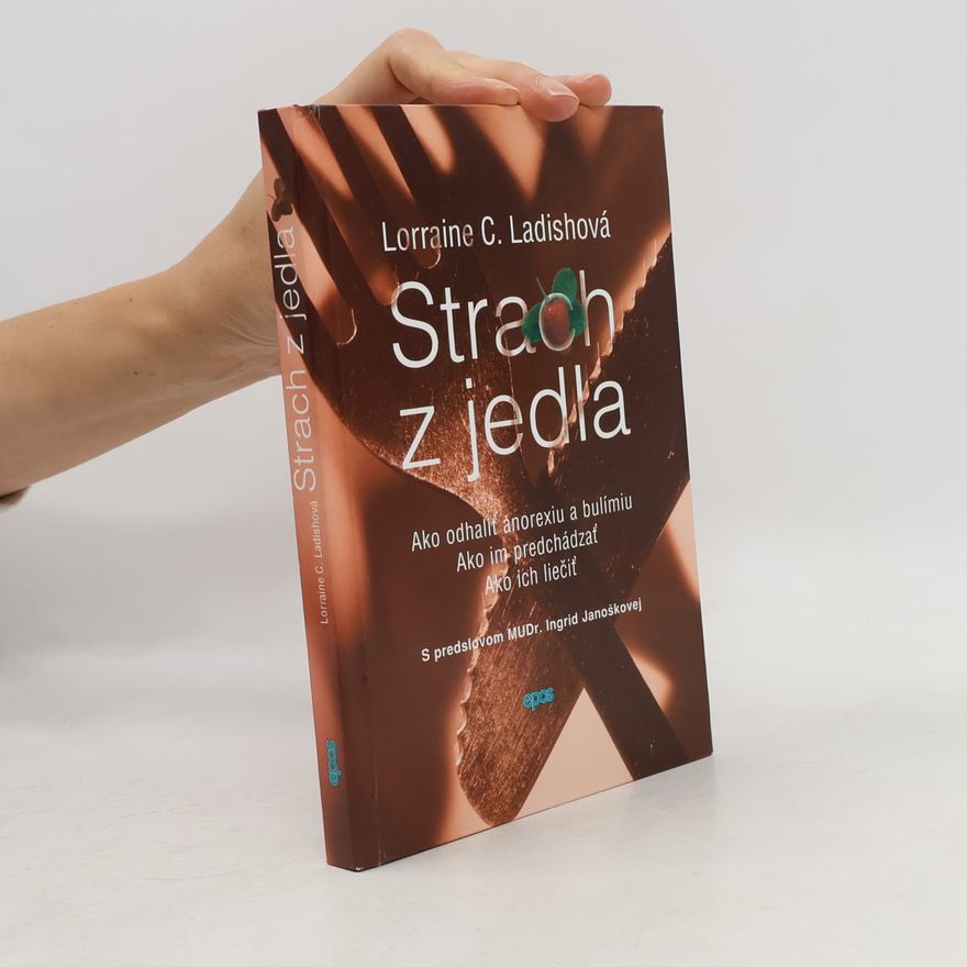 Lorraine Carbonell Ladish Strach z jedla