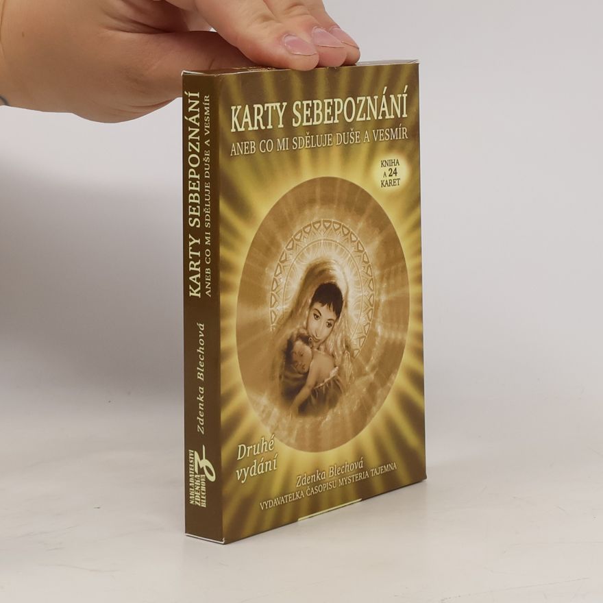 Zdenka Blechová Karty sebepoznání, aneb, Co mi sděluje duše a vesmír