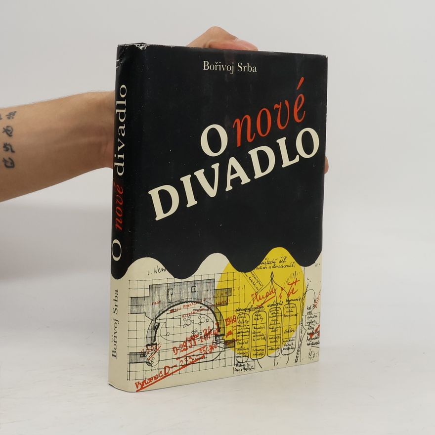 Bořivoj Srba O nové divadlo