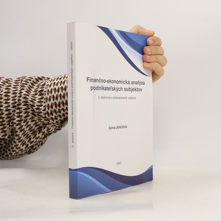 Sylvia Jenčová Finančno-ekonomická analýza podnikateľských subjektov