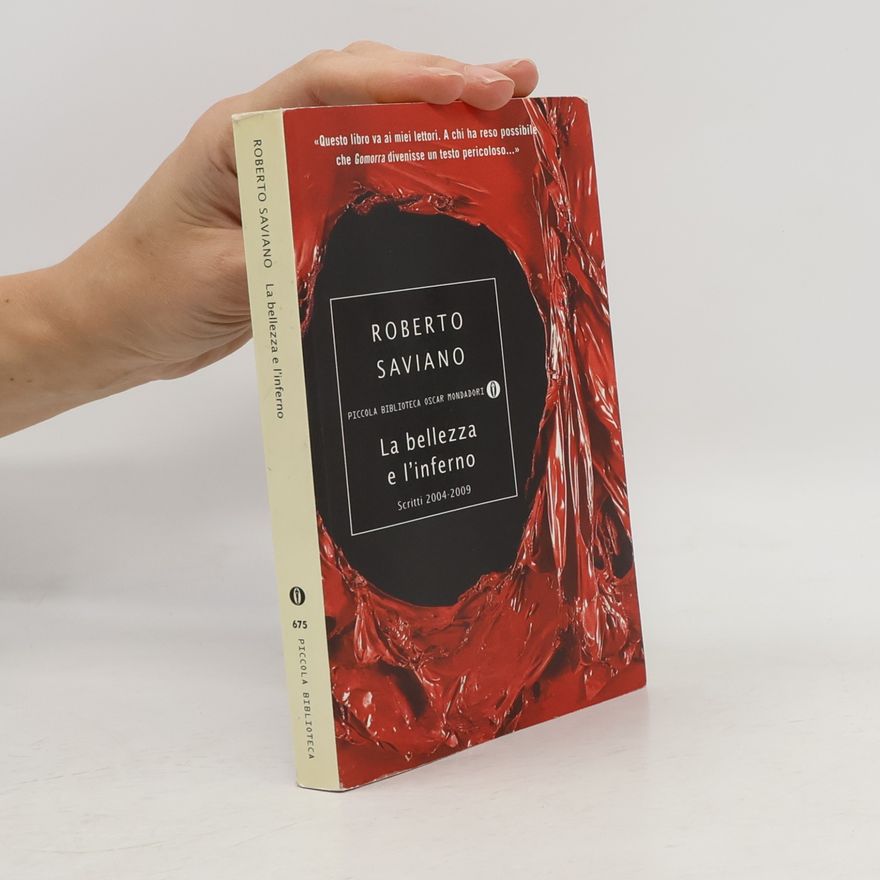 Roberto Saviano La bellezza e l´inferno