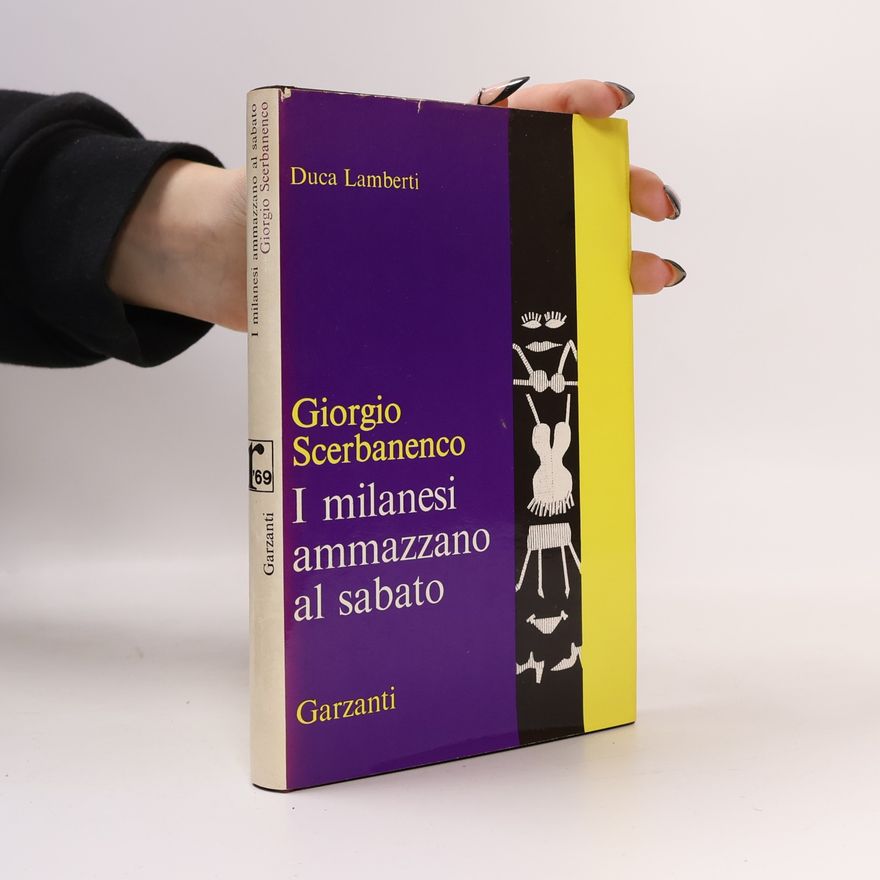 Giorgio Scerbanenco I milanesi ammazzano al sabato