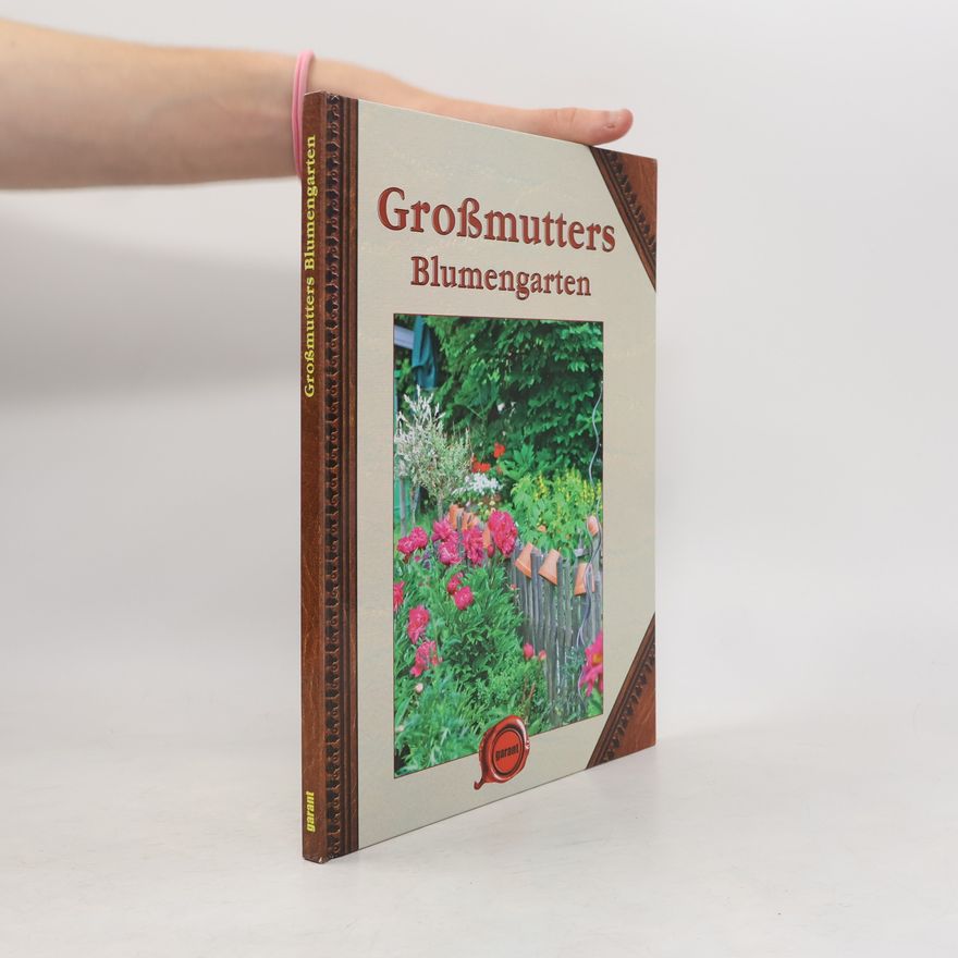 Various authors Großmutters Blumengarten