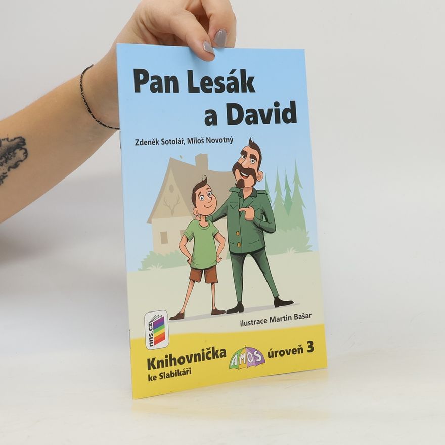Sotolář Zdeněk Pan Lesák a David (Knihovnička ke Slabikáři AMOS)