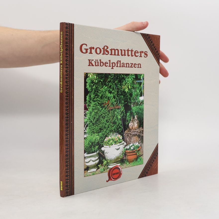 Various authors Großmutters Kübelpflanzen