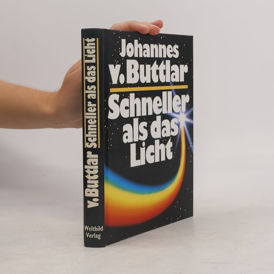 Johannes von Buttlar Schneller als das Licht