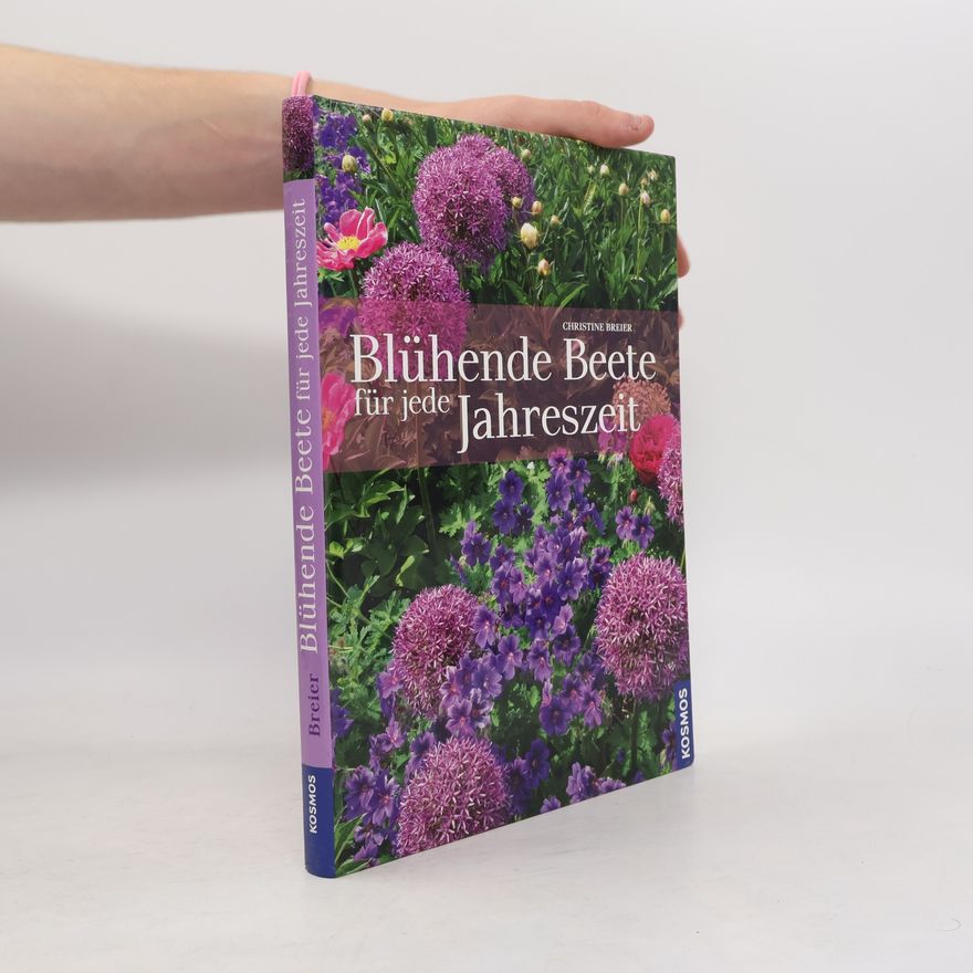 Christine Breier Blühende Beete für jede Jahreszeit