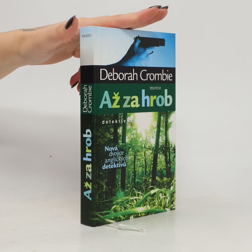 Deborah Crombie Až za hrob