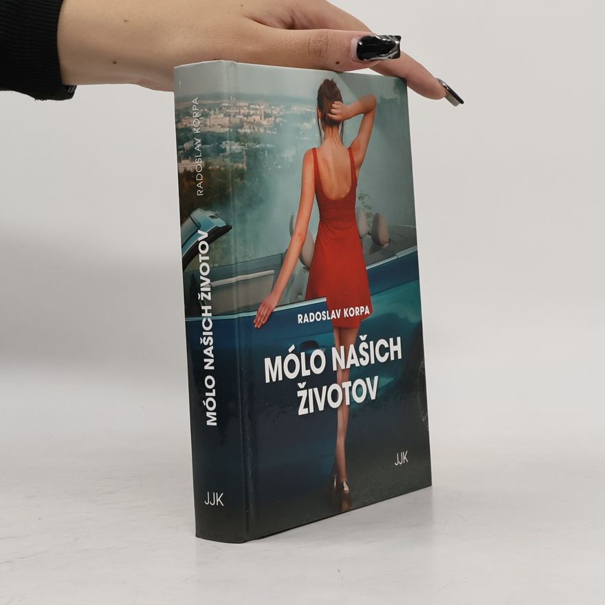 Radoslav Korpa Mólo naších životov