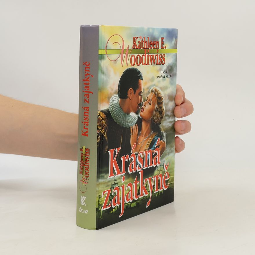 Kathleen E. Woodiwiss Krásná zajatkyně