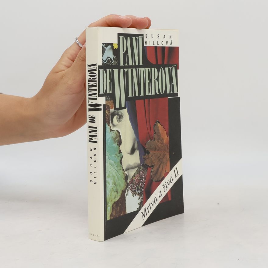 Susan Hill Paní de Winterová. Mrtvá a živá II