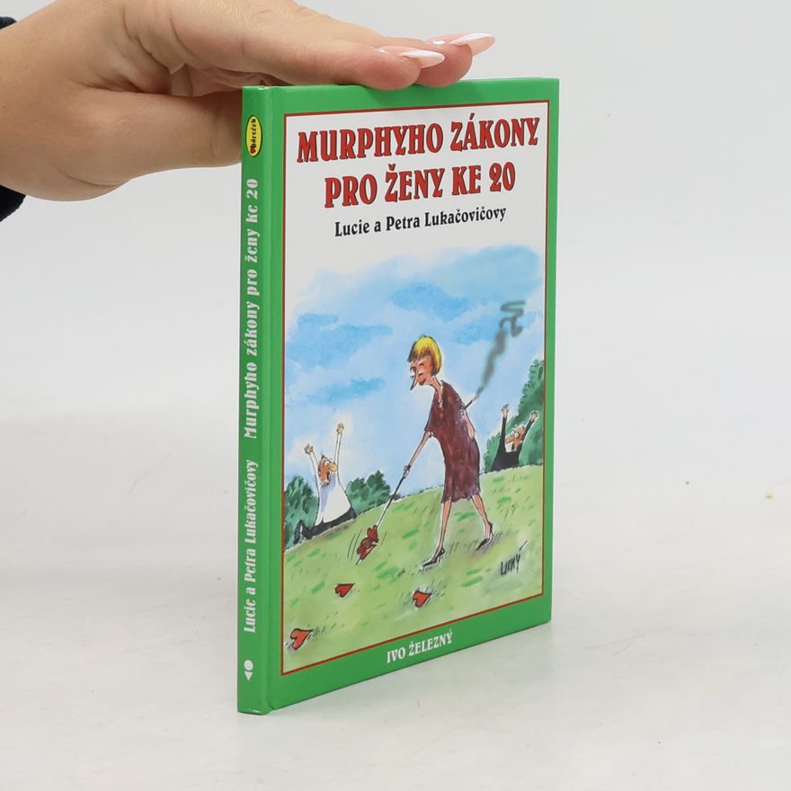 Lucie Lukačovičová Murphyho zákony pro ženy ke 20