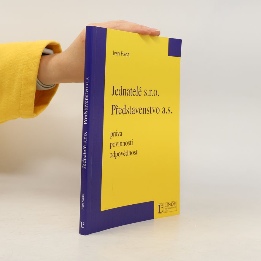 Ivan Řáda Jednatelé s.r.o., představenstvo a.s. : práva, povinnosti, odpovědnost