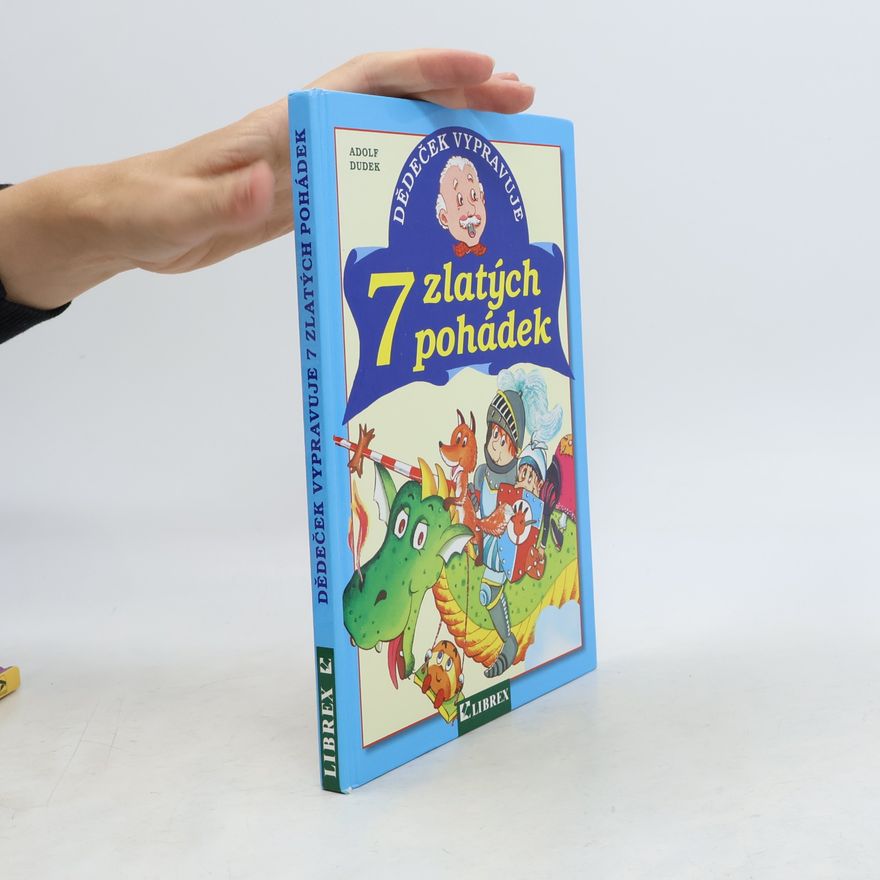 Adolf Dudek 7 zlatých pohádek