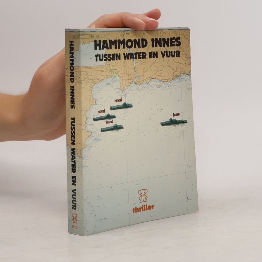 Hammond Innes Tussen Water en Vuur