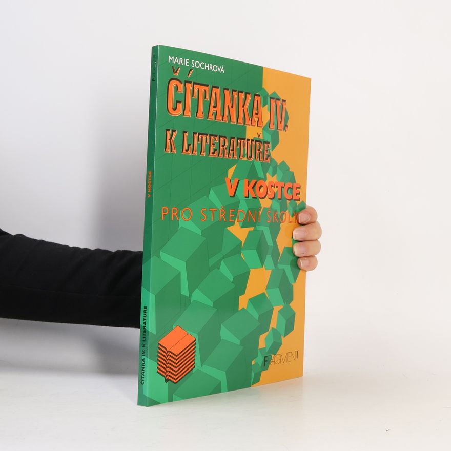 Marie Sochrová Čítanka IV. k literatuře v kostce pro střední školy