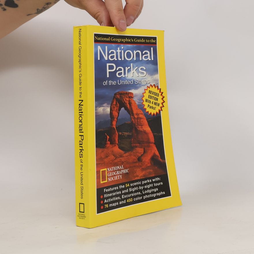 National Geographic National Geographic's Guide to the National Parks of the United States