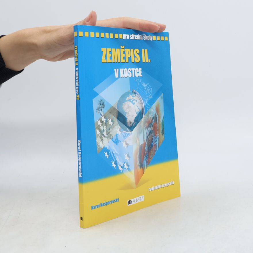 Karel Kašparovský Zeměpis II. v kostce. Regionální geografie