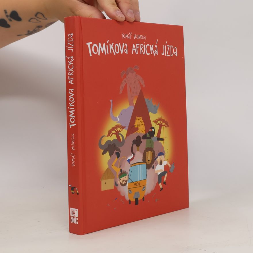 Tomáš Vejmola Tomíkova africká jízda
