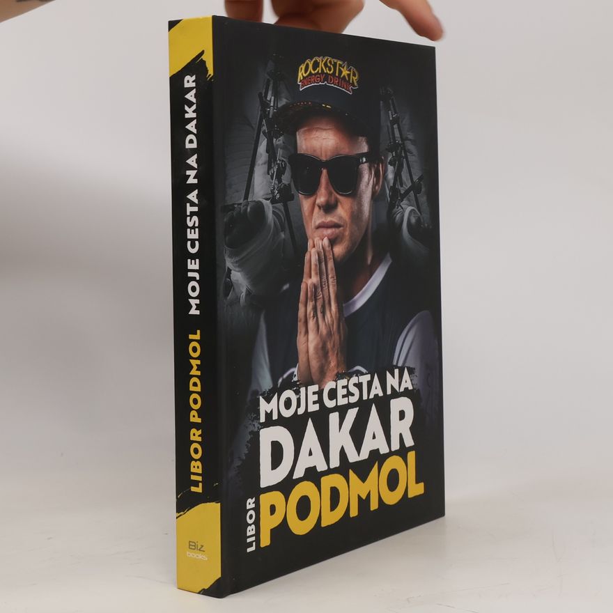 Libor Podmol Moje cesta na Dakar