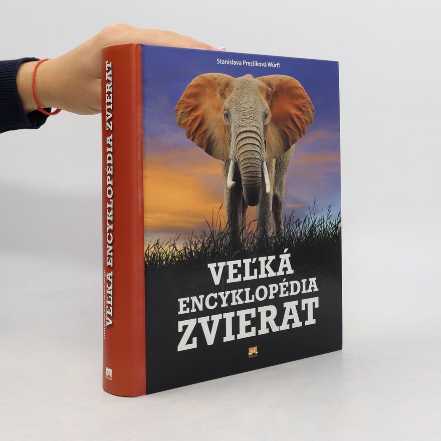 Stanislava Preclíková Würfl Veľká encyklopédia zvierat