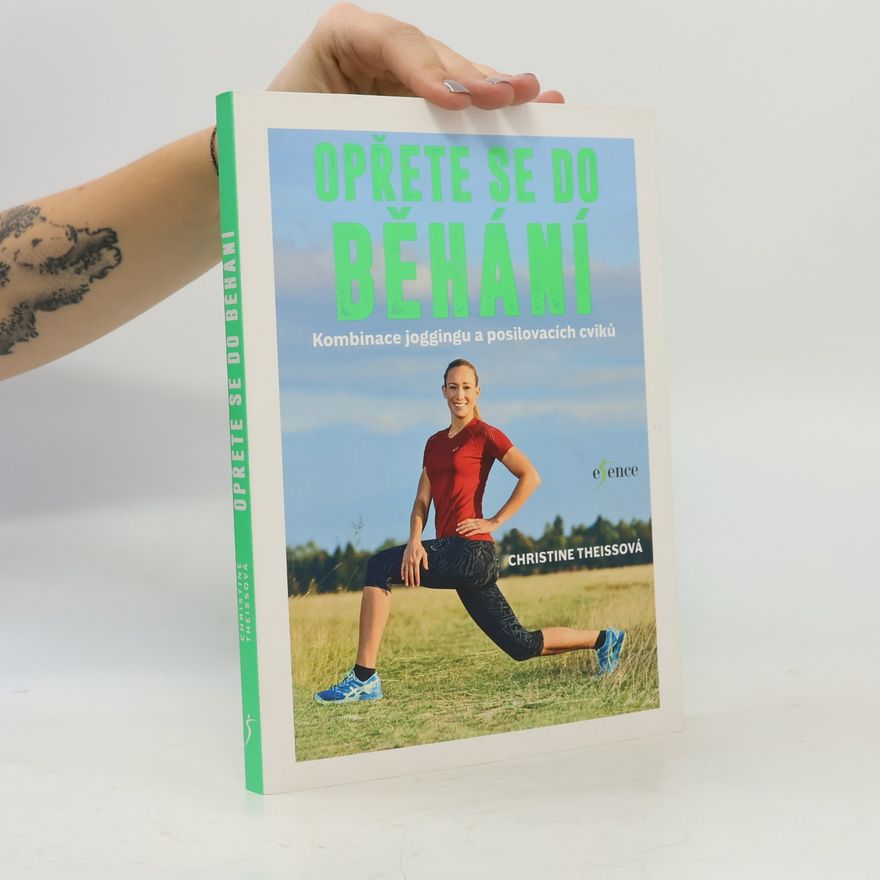 Christine Theiss Opřete se do běhání : kombinace joggingu a posilovacích cviků