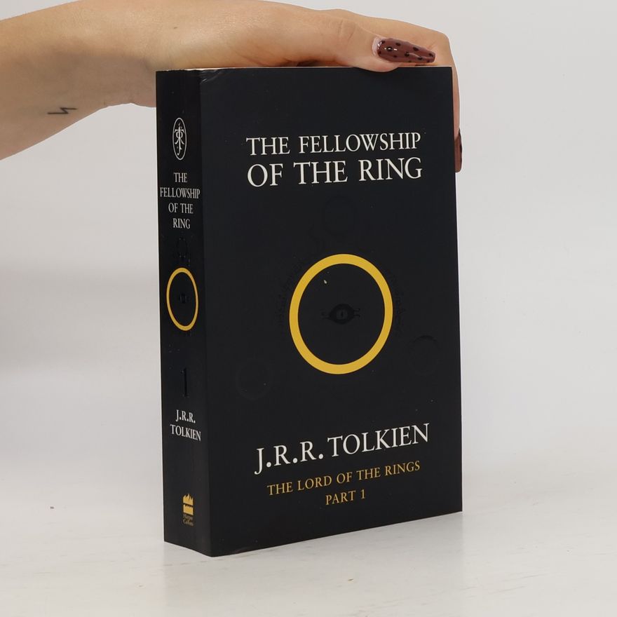 J. R. R. Tolkien The Lord of the Rings 1. The Fellowship of the Ring