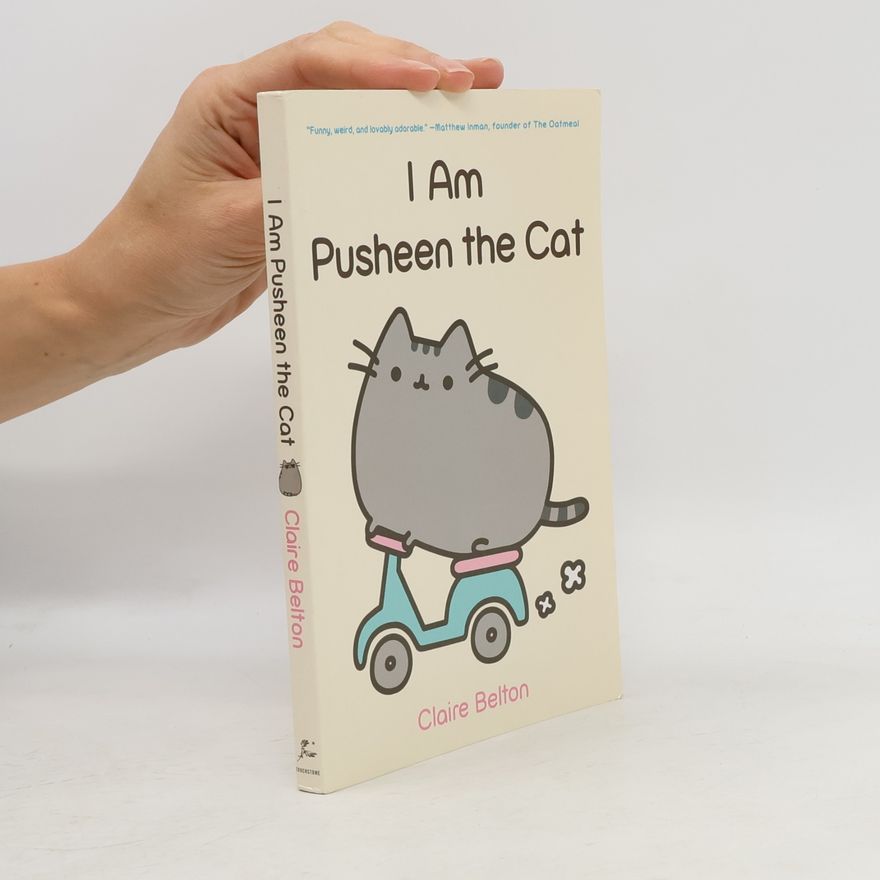 Claire Belton I Am Pusheen the Cat