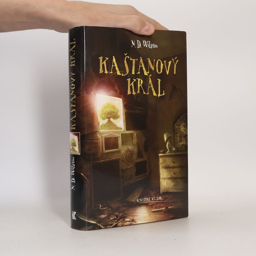 Nathan D. Wilson Kaštanový král