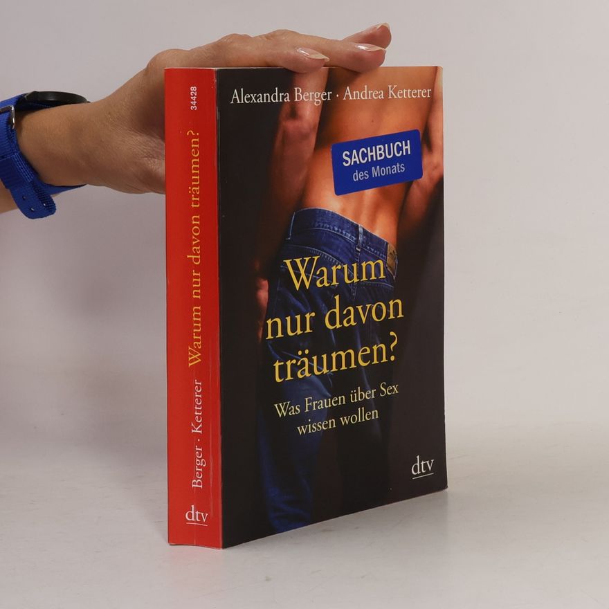 Alexandra Berger Warum nur davon träumen?