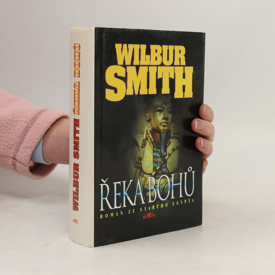 Wilbur Smith Řeka bohů