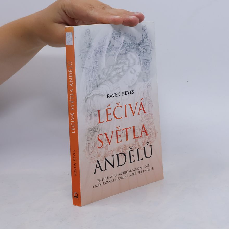 Raven Keyes Léčivá světla andělů