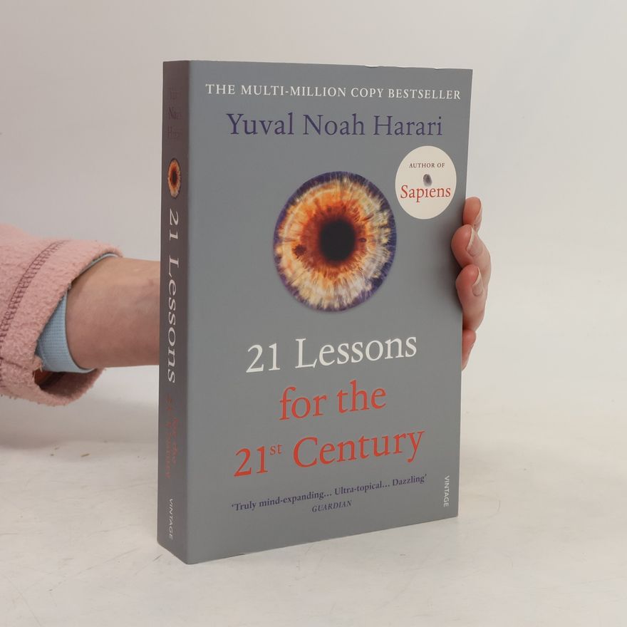 Yuval Noah Harari 21 Lessons for the 21st Century