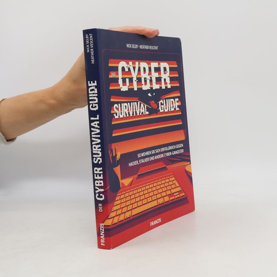 Nick Selby Der Cyber Survival Guide