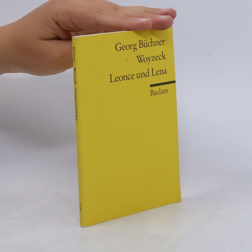 Georg Büchner Woyzeck. Leonce und Lena