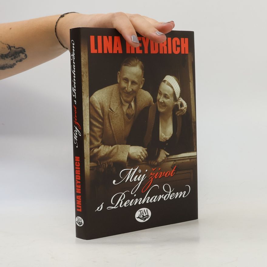 Lina Heydrich Můj život s Reinhardem