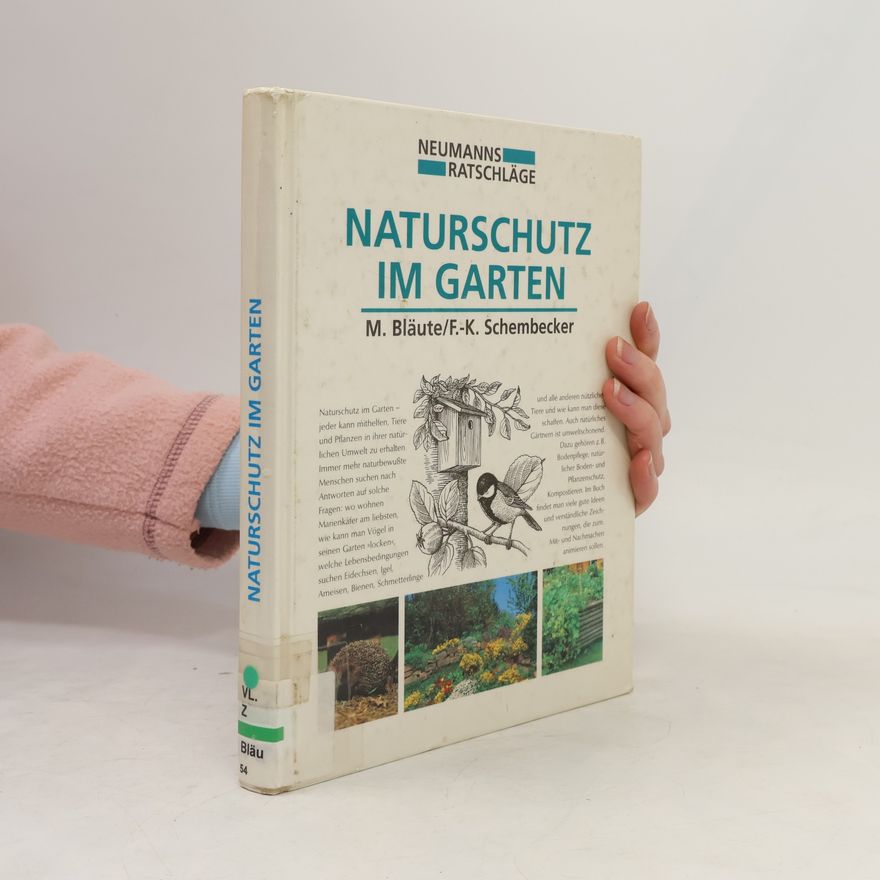 Mechthild Bläute Naturschutz im Garten