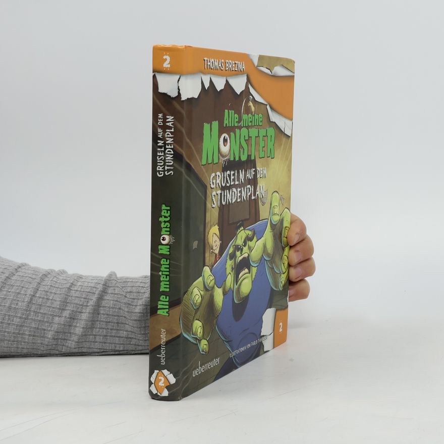 Thomas Brezina Alle meine Monster. Gruseln auf dem Stundenplan