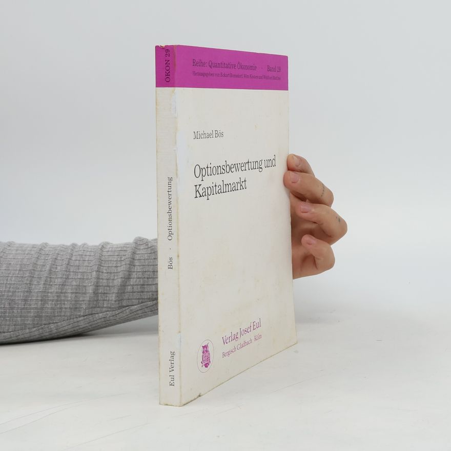 Michael E. Bös Optionsbewertung und Kapitalmarkt