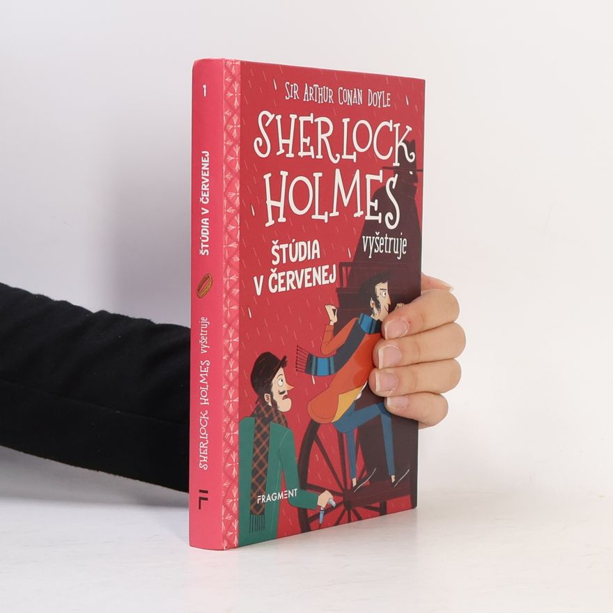 Arthur Conan Doyle Sherlock Holmes vyšetruje. Štúdia v červenej.