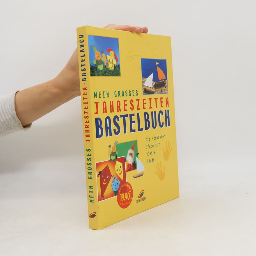 Christoph Schmotz Mein grosses Jahreszeiten-Bastelbuch