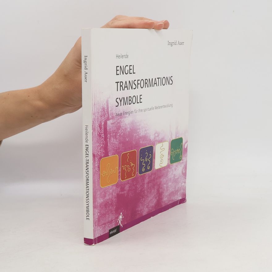 Ingrid Auer Heilende Engeltransformationssymbole