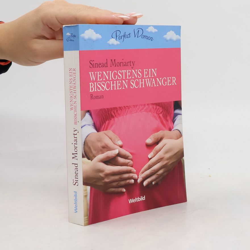 Sineard Moriarty Wenigstens ein bisschen Schwanger