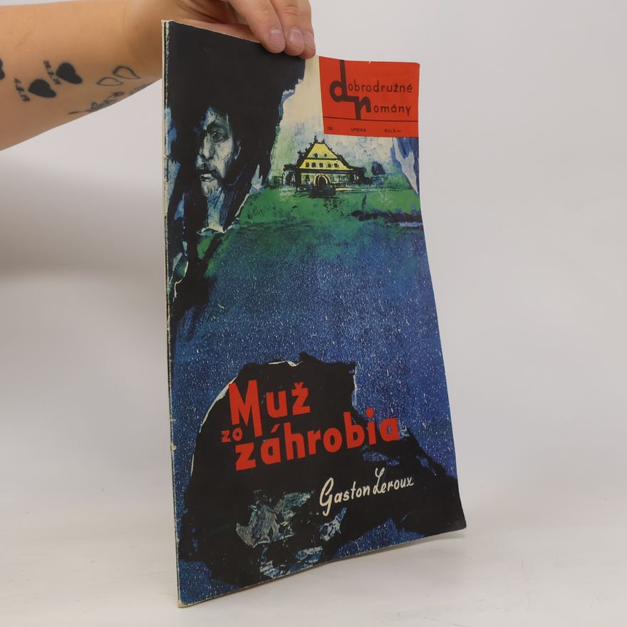 Gaston Leroux Muž zo záhrobia