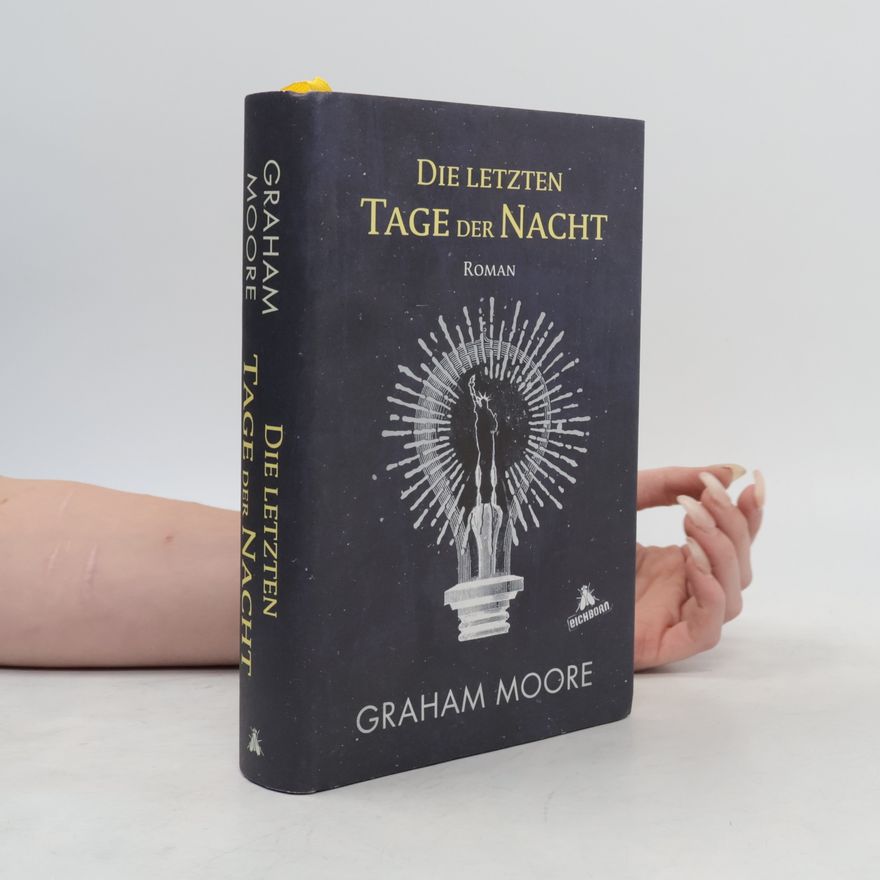 Graham Moore Die letzten Tage der Nacht