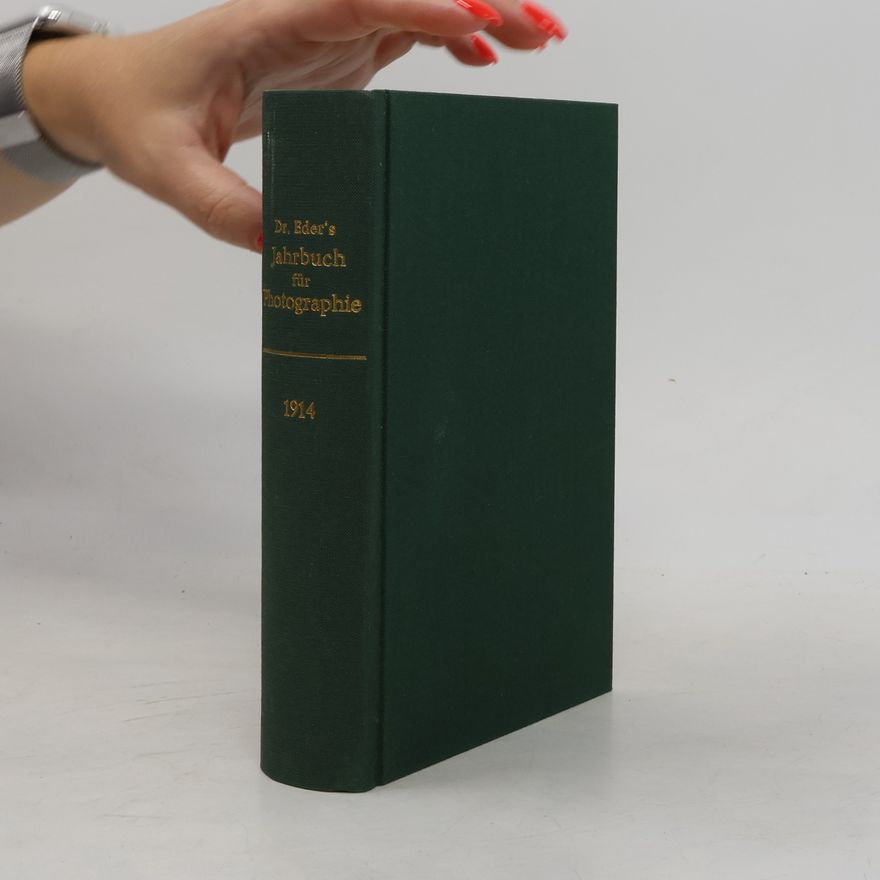 Hofrat Dr. Josef Maria Eder Jahrbuch für Photographie 1914