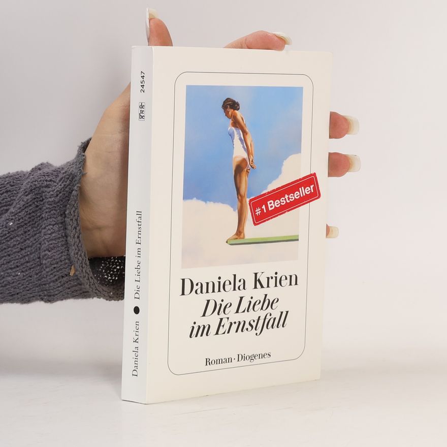 Daniela Krien Die Liebe im Ernstfall