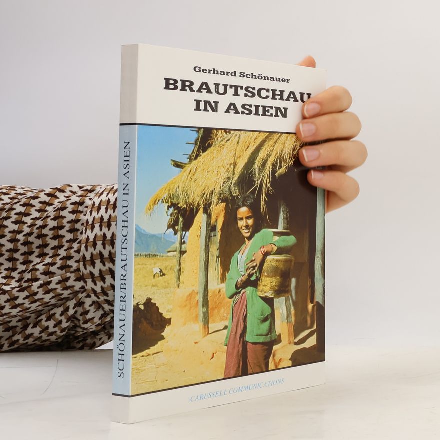 Gerhard Schönauer Brautschau in Asien