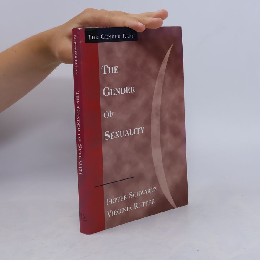 Pepper Schwartz The Gender of Sexuality